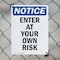 Signmission Enter At Your Own Risk OSHA Notice Sign, Plastic, 10in W x 14in L, 2PK OS-2PACK-NS-P-1014-V-12067 - alternate 6